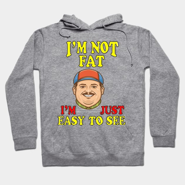 I'm not FAT Hoodie by alby store